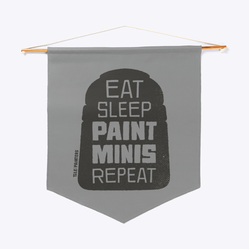 Grey Eat sleep paint minis repeat pennant