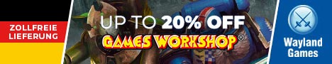 Wayland Games Banner up to 20% off Games Workshop zollfreier Versand nach Deutschland